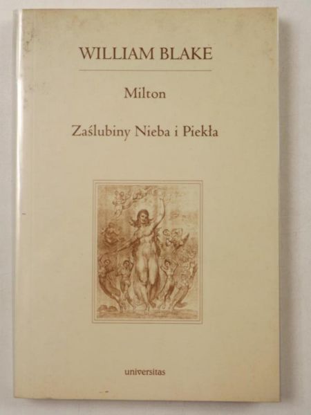 Milton. Zaślubiny Nieba i Piekła