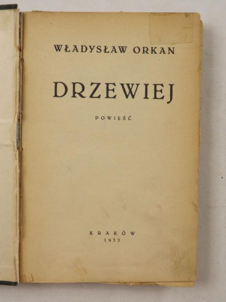 Drzewiej. Powieść, 1932 r.