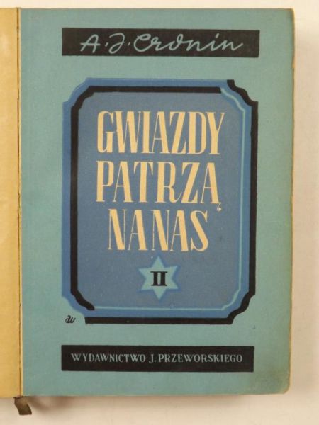 Cronin A. J. - Gwiazdy patrzą na nas, książka z 1948 roku