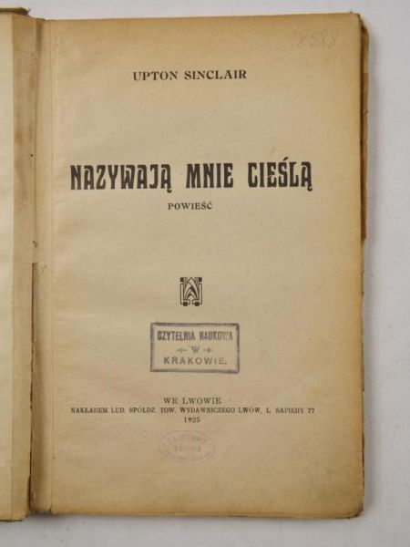 Nazywają mnie cieślą. Powieść, 1925 r.