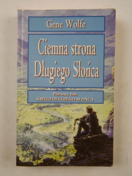 Ciemna strona Długiego Słońca, t. I