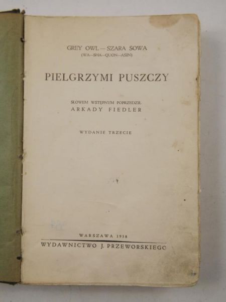 Grey Owl - Pielgrzymi puszczy, 1938 r.