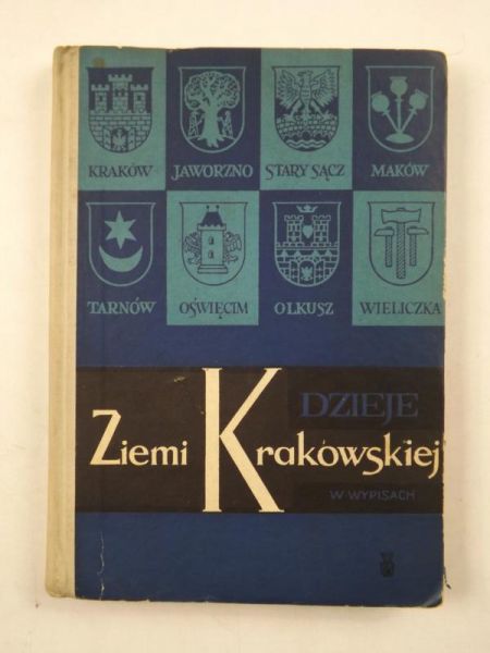 Bieniarzówna J., Małecki J. - Dzieje ziemi krakowskiej w wypisach