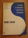 Studia Z Dziejów Estetyki Polskiej 1918-1939
