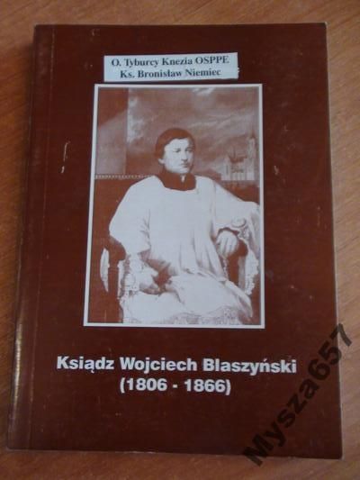 Ksiądz Wojciech Blaszyński 1806-1866
