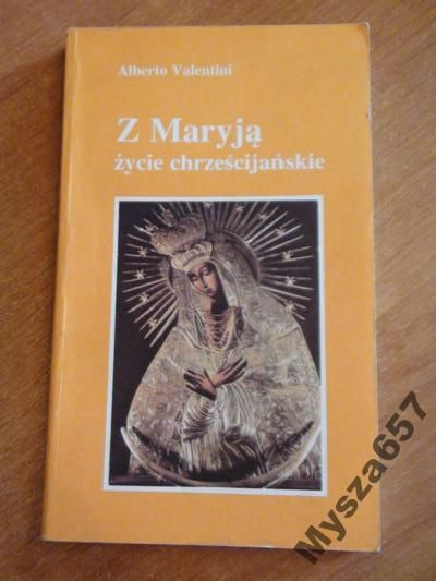 Z Maryją Zycie Chrześcijańskie