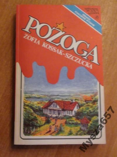 Kossak-Szczucka POŻOGA Wspomnienia z Wołynia