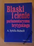 Blaski I Cienie Parlamentaryzmu Brytyjskiego