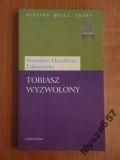 Tobiasz Wyzwolony S. Kmz