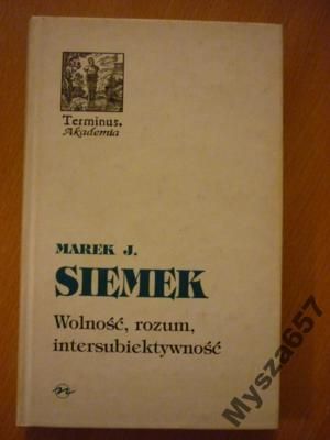 Wolność, Rozum, Intersubiektywność