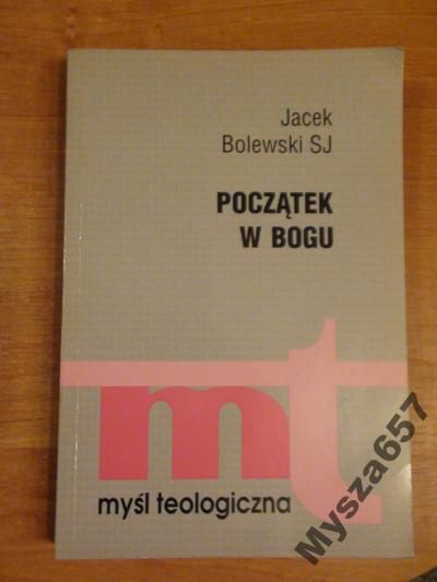 POCZĄTEK W BOGU s. Myśl Teologiczna