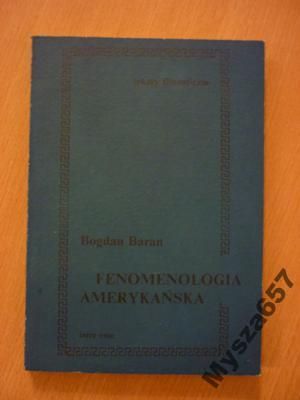FENOMENOLOGIA AMERYKAŃSKA Teksty filozof.