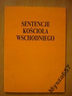 Wyszomirski SENTENCJE KOŚCIOŁA WSCHODNIEGO