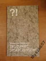 Bieńkowski ZROZUMIEĆ SPOŁECZEŃSTWO