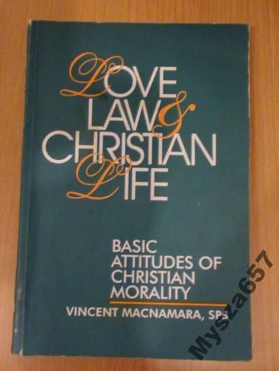 MacNamara LOVE LAW AND CHRISTIAN LIFE