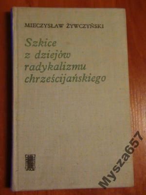 Szkice Z Dziejów Radykalizmu Chrześć