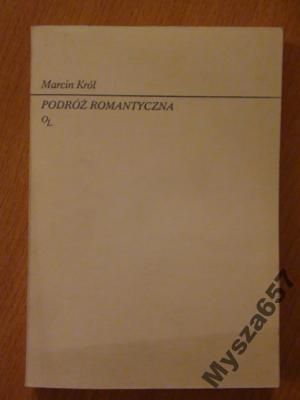 Król PODRÓŻ ROMANTYCZNA Eseje romantyzm