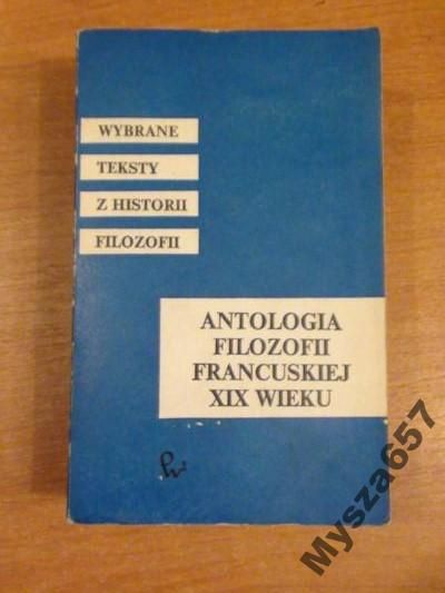 Antologia Filozofii Francuskiej Xix Wieku
