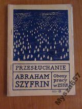 PRZESŁUCHANIE Obozy pracy w ZSSR