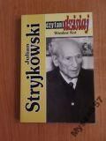 JULIAN STRYJKOWSKI Czytani dzisiaj