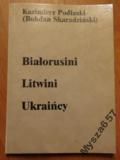 Białorusini, Litwini, Ukraińcy