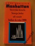 MANHATTAN Niezwykła historia Nowego