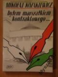 Byłem Marszałkiem Kontraktowego...