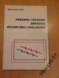 Nieciuński PRZEMOC I MASOWE ZBRODNIE HITLERYZMU