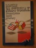PASTUSIAK Dramatyczne sześć miesięcy