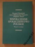 Dyoniziak, WSPÓŁCZESNE SPOŁECZEŃSTWO POLSKIE