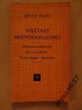 KSZTAŁT NIEPODLEGŁOŚCI Wprowadzenie