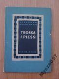 BRONIEWSKI Troska i pieśń 1950 rok