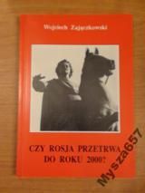 Czy Rosja Przetrwa Do Roku 2000