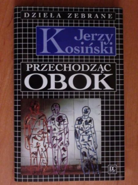 Kosiński Jerzy - Przechodząc obok