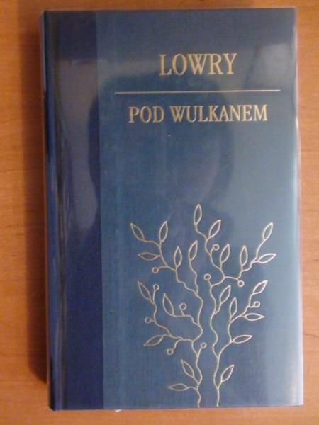 Lowry Malcolm - Pod wulkanem