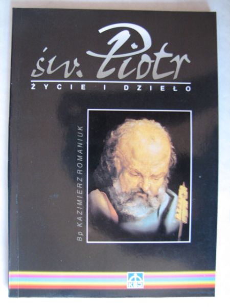 Św. Piotr, Życie i dzieło