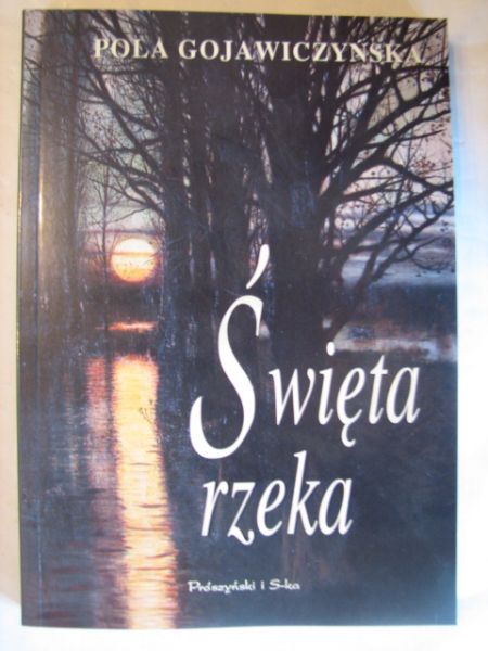 Gajowiczyńska Pola - Święta rzeka