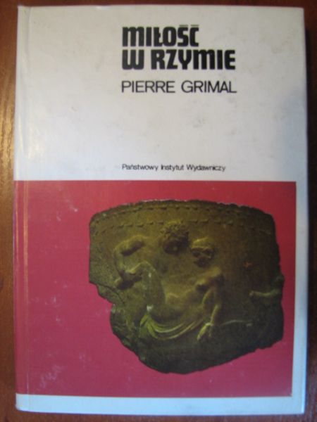 Grimal Pierre - Miłość w Rzymie