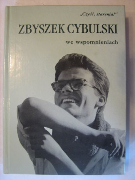 Zbyszek Cybulski we wspomnieniach