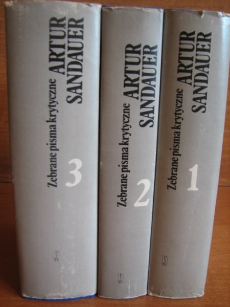 Sandauer Artur - Zebrane pisma krytyczne tom I-III