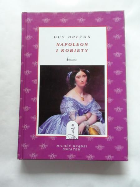 Breton Guy - Napoleon i kobiety