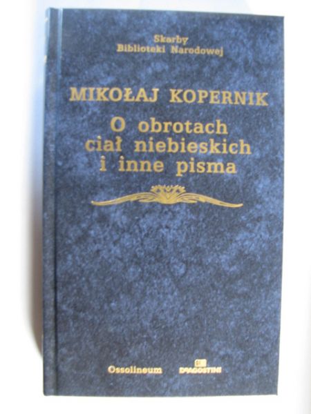 O obrotach ciał niebieskich i inne pisma