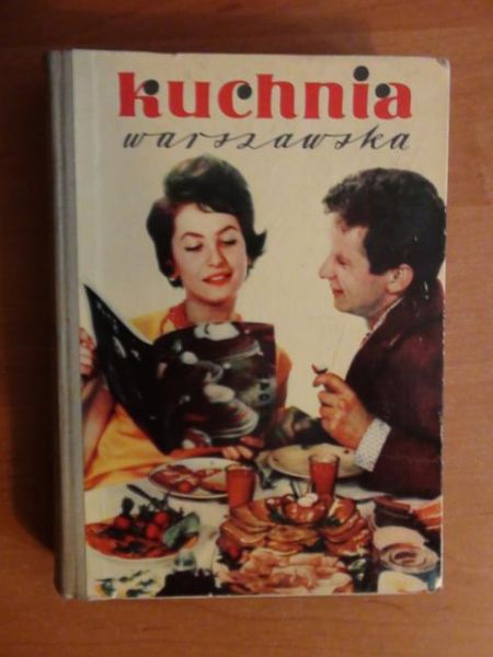 Pyszkowska Kazimiera,    - Kuchnia warszawska