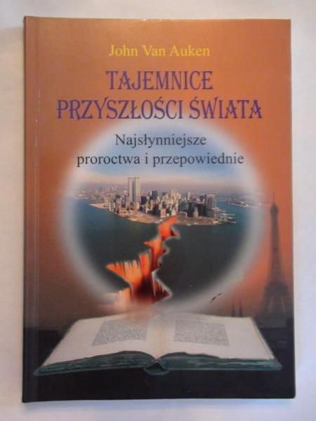 Auken John Van - Tajemnice przyszłości świata