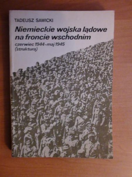 Niemieckie wojska lądowe na froncie wschodnim - czerwiec 1944 - maj 1945 (struktura)