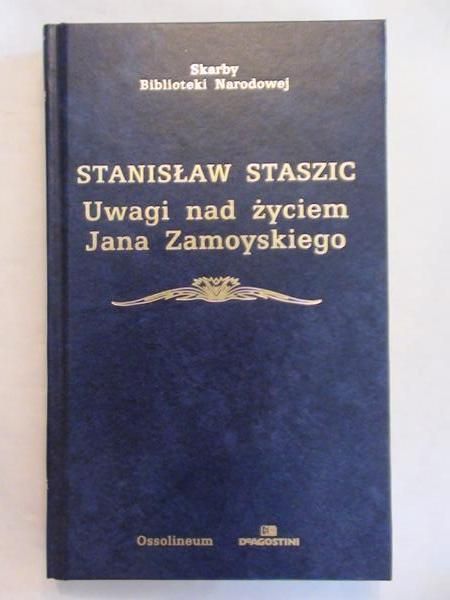 Uwagi nad życiem Jana Zamoyskiego