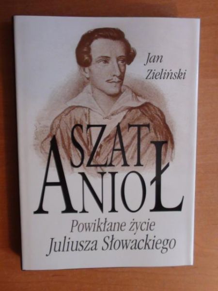 Szatanioł - powikłane życie Juliusza Słowackiego