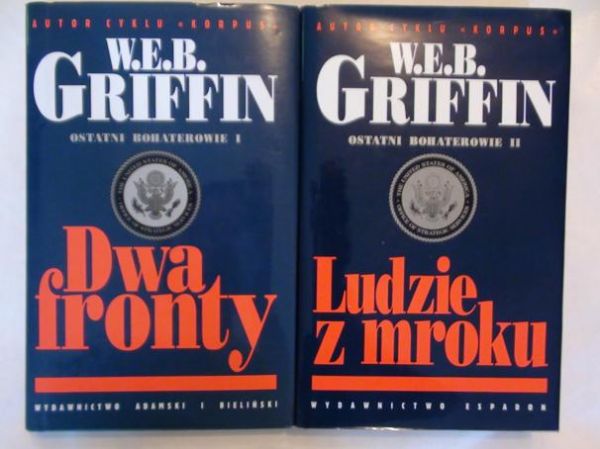 Griffin W. E. B. - Ostatni bohaterowie Tom I-II