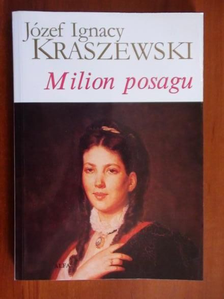 Kraszewski Józef I.  -  Milion posagu