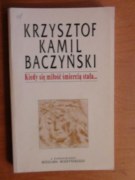 Kiedy się miłość śmiercią stała…